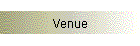 Venue
